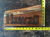 Koa “ Hawaii “ - engraved art piece