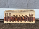 “HAWAII” on Bermuda Cedar Wall Art (B) (CG ITEM)